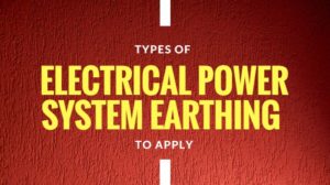 Electrical Power System Earthing
