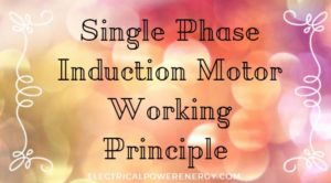 single phase induction motor working principle