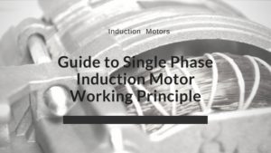 Single Phase Induction Motor Working Principle