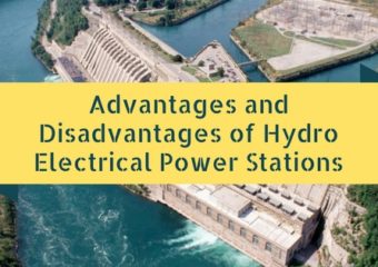 Advantages and Disadvantages of Hydro Electrical Power Stations