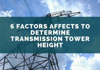 6 Factors Affects to Determine Transmission Tower Height
