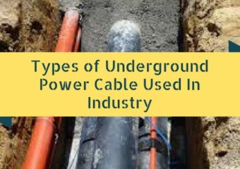 Types of Underground Power Cable Used In Industry