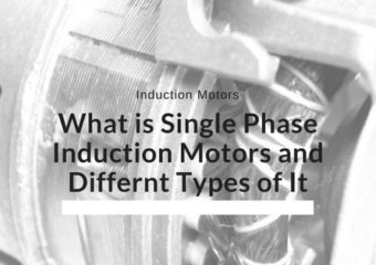 What is Single Phase Induction Motors and Differnt Types of It
