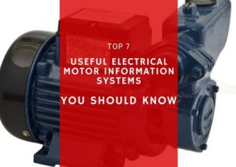 Top 7 Useful Electrical Motor Information Systems You Should Know