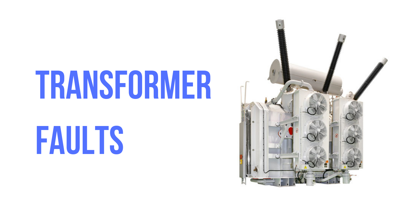 3 Different Transformer Faults You Should Know