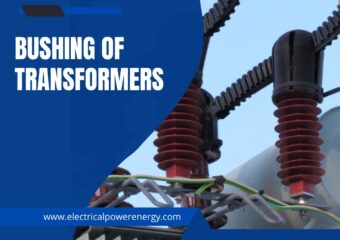 Bushings of Transformers and Its Purpose